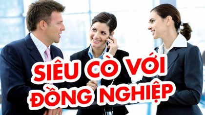 5 nguyên tắc vàng để SIÊU CÒ với đồng nghiệp