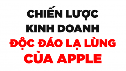 Chiến Lược Đại Sứ Thương Hiệu Apple - Độc Và Lạ Lùng! | Làm Giàu Từ Kinh Doanh