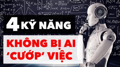 4 Kỹ Năng Đảm Bảo Không Bị AI 'Cướp' Việc Làm | Làm Giàu Từ Kinh Doanh