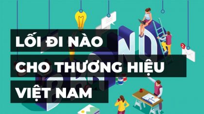 Tỉnh Dậy Sau Giấc ‘Ngủ Đông’ Đâu Là Lối Đi Cho Thương Hiệu Việt? | Làm Giàu Từ Kinh Doanh