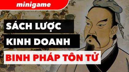 Binh Pháp Tôn Tử Có Thể Áp Dụng Trong Kinh Doanh? | Làm Giàu Từ Kinh Doanh