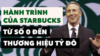 Hành Trình Từ Con Số 0 Đến Thương Hiệu “Starbucks” Tỷ Đô Của Howard Schultz | Làm Giàu Từ Kinh Doanh