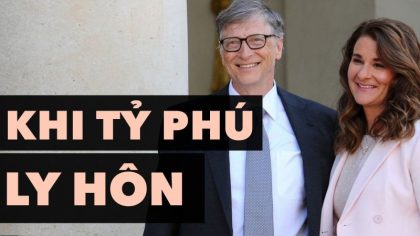 Bill Gates Và Vụ Ly Hôn Đắt Đỏ Trong Giới Công Nghệ | Làm Giàu Từ Kinh Doanh