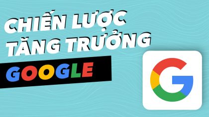 3 Chiến Lược Của Google Giúp Doanh Nghiệp Nhỏ Tăng Trưởng Nhanh | Làm Giàu Từ Kinh Doanh