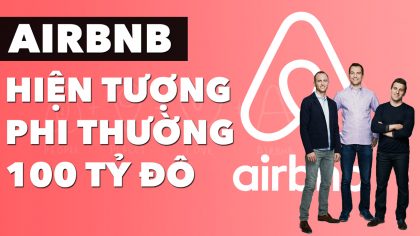 Airbnb - Siêu Kỳ Lân 100 Tỷ Đô La | Làm Giàu Từ Kinh Doanh