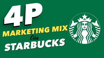 Chiến Lược Marketing 4P của Starbucks | Làm Giàu Từ Kinh Doanh