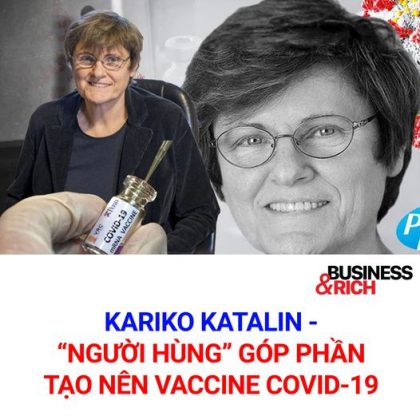Kariko Katalin - Người hùng góp phần tạo nên vaccine COVID 19 - LGTKD