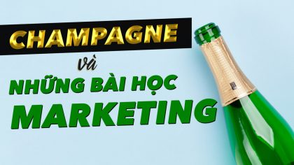 Câu chuyện Champagne và những bài học marketing | Làm Giàu Từ Kinh Doanh