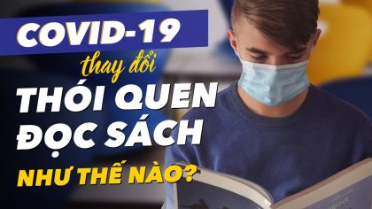 COVID-19 đã thay đổi THÓI QUEN ĐỌC SÁCH của chúng ta như thế nào? | Làm Giàu Từ Kinh Doanh