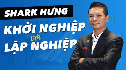 Học cách phân biệt KHỞI NGHIỆP vs LẬP NGHIỆP cùng Shark Hưng | Làm Giàu Từ Kinh Doanh