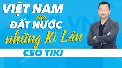 CEO Tiki Ông Trần Ngọc Thái Sơn: Việt Nam Sẽ Là Đất Nước Của Những Kỳ Lân! | Làm Giàu Từ Kinh Doanh