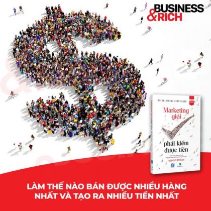 Làm Marketing như thế nào để bán được nhiều hàng nhất và tạo ra nhiều tiền nhất-LGTKD