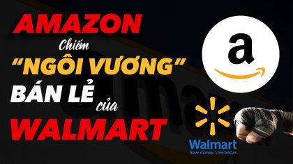 Amazon Chiếm 'Ngôi Vương' Bán Lẻ Của Walmart | Làm Giàu Từ Kinh Doanh