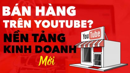 Youtube "Nhập Cuộc" Trở Thành Nền Tảng Bán Hàng Online CẠNH TRANH Facebook? | Làm Giàu Từ Kinh Doanh