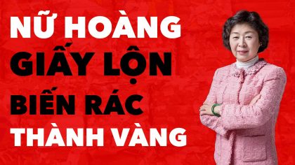 'Nữ hoàng giấy lộn'’ của Trung Quốc "Biến RÁC thành VÀNG" | Làm Giàu Từ Kinh Doanh