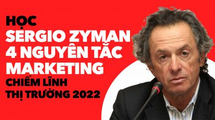 Sergio Zyman và 4 Nguyên Tắc Marketing Giỏi Chiếm Lĩnh 2022 | Làm Giàu Từ Kinh Doanh